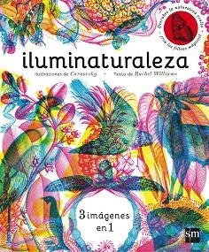 ILUMINATURALEZA | 9788467589955 | WILLIAMS, RACHEL | Llibreria Geli - Llibreria Online de Girona - Comprar llibres en català i castellà