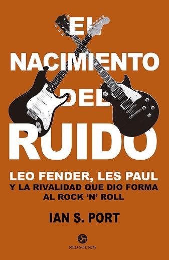 EL NACIMIENTO DEL RUIDO | 9788415887522 | PORT,IAN S. | Libreria Geli - Librería Online de Girona - Comprar libros en catalán y castellano