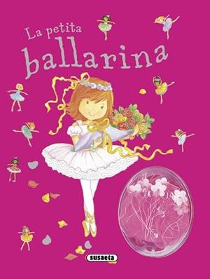 LA PETITA BALLARINA | 9788467720761 | SUSAETA, EQUIP | Llibreria Geli - Llibreria Online de Girona - Comprar llibres en català i castellà