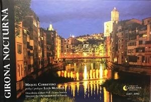 GIRONA NOCTURNA(EDICIÓ CATALÀ-ENGLISH) | 9788409187973 | CORREYERO AYALA, MIQUEL | Llibreria Geli - Llibreria Online de Girona - Comprar llibres en català i castellà