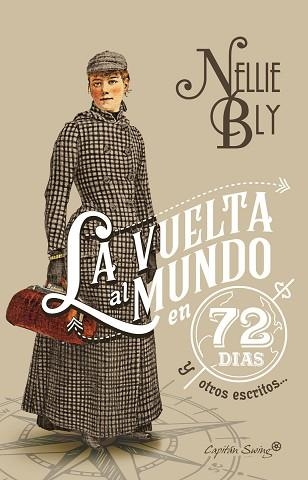 LA VUELTA AL MUNDO EN 72 DÍAS Y OTROS ESCRITOS | 9788494808609 | BLY, NELLIE | Libreria Geli - Librería Online de Girona - Comprar libros en catalán y castellano