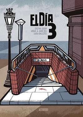 EL DÍA 3 | 9788416880485 | CRISTINA DURÁN/GINER BOU, MIGUEL ÁNGEL/BALLESTER, LAURA | Llibreria Geli - Llibreria Online de Girona - Comprar llibres en català i castellà