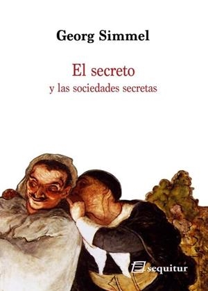 EL SECRETO Y LAS SOCIEDADES SECRETAS | 9788415707271 | SIMMEL, GEORG | Llibreria Geli - Llibreria Online de Girona - Comprar llibres en català i castellà