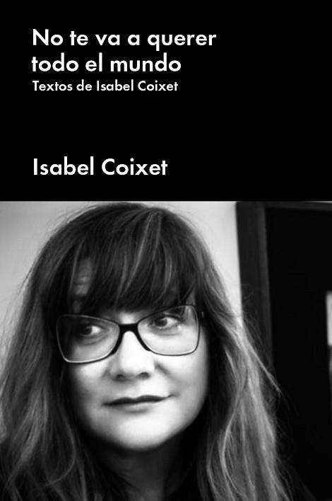 NO TE VA A QUERER TODO EL MUNDO | 9788417893552 | COIXET, ISABEL | Libreria Geli - Librería Online de Girona - Comprar libros en catalán y castellano