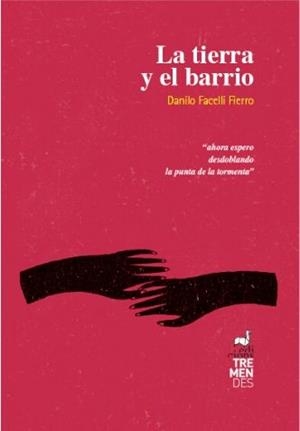 LA TIERRA Y EL BARRIO | 9788412179118 | FACELLI FIERRO,DANILO | Llibreria Geli - Llibreria Online de Girona - Comprar llibres en català i castellà