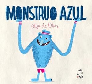 MONSTRUO AZUL | 9788417028312 | DE DIOS RUIZ,OLGA | Llibreria Geli - Llibreria Online de Girona - Comprar llibres en català i castellà