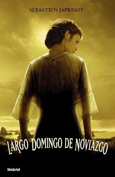 LARGO DOMINGO DE NOVIAZGO | 9788495618788 | JAPRIOST,SABASTIEN | Llibreria Geli - Llibreria Online de Girona - Comprar llibres en català i castellà
