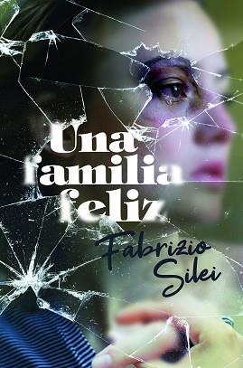 UNA FAMILIA FELIZ | 9788413183848 | SILEI,FABRIZIO | Llibreria Geli - Llibreria Online de Girona - Comprar llibres en català i castellà