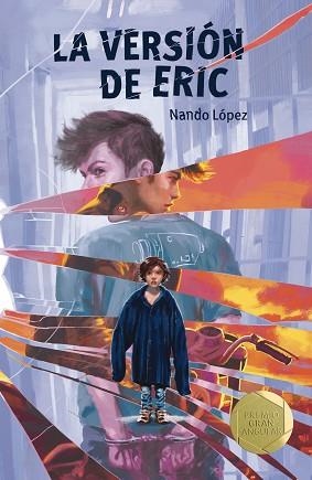 LA VERSIÓN DE ERIC | 9788413185187 | LÓPEZ,NANDO | Llibreria Geli - Llibreria Online de Girona - Comprar llibres en català i castellà