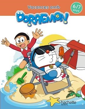VACANCES AMB DORAEMON(6-7 ANYS) | 9788417586836 | GARCÍA CORTIZAS, MARTA | Llibreria Geli - Llibreria Online de Girona - Comprar llibres en català i castellà