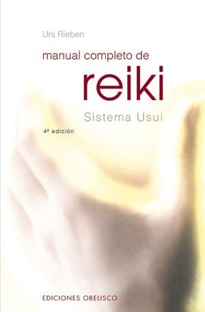 MANUAL COMPLETO DE REIKI.SISTEMA USUI | 9788497771504 | RIEBEN,URS | Llibreria Geli - Llibreria Online de Girona - Comprar llibres en català i castellà