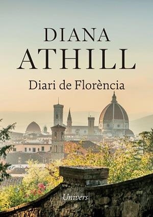 DIARI DE FLORÈNCIA | 9788417868307 | ATHILL, DIANA | Libreria Geli - Librería Online de Girona - Comprar libros en catalán y castellano