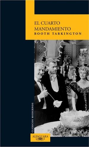 EL CUARTO MANDAMIENTO | 9788420467351 | TARKINGTON, BOOTH | Libreria Geli - Librería Online de Girona - Comprar libros en catalán y castellano