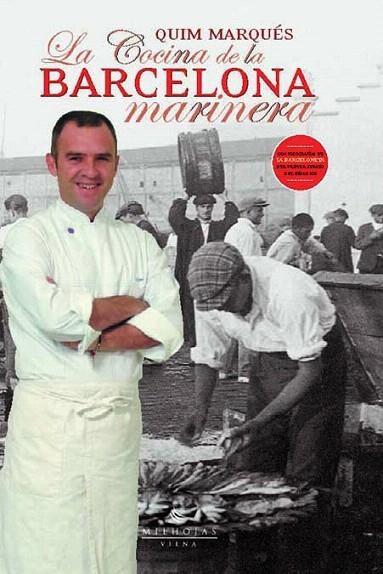 LA COCINA DE LA BARCELONA MARINERA | 9788483302989 | MARQUES,QUIM | Libreria Geli - Librería Online de Girona - Comprar libros en catalán y castellano