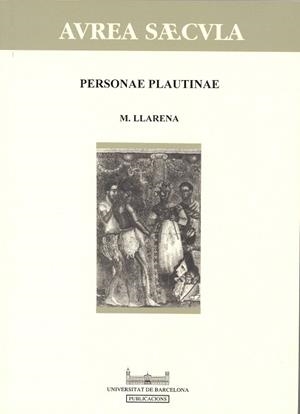 PERSONAE PLAUTINAE(APROXIMACIO A LA TECNICA TEATRAL DE PLAUT | 9788447506972 | LLARENA I XIBILLE,MONTSERRAT | Llibreria Geli - Llibreria Online de Girona - Comprar llibres en català i castellà