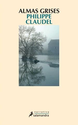 ALMAS GRISES | 9788478889327 | CLAUDEL,PHILIPPE | Libreria Geli - Librería Online de Girona - Comprar libros en catalán y castellano