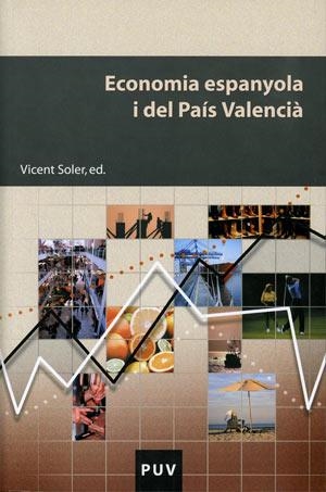 ECONOMIA ESPANYOLA I DEL PAIS VALENCIA | 9788437060255 | SOLER I MARCO,VICENT | Libreria Geli - Librería Online de Girona - Comprar libros en catalán y castellano