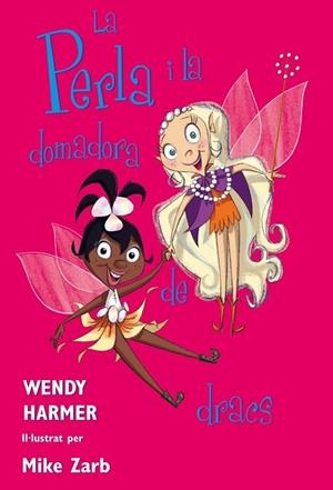 LA PERLA I LA DOMADORA DE DRACS | 9788448821470 | HARMER,WENDY | Llibreria Geli - Llibreria Online de Girona - Comprar llibres en català i castellà