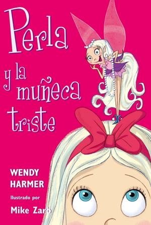 PERLA Y LA MUÑECA TRISTE | 9788448821449 | HARMER,ENDY | Llibreria Geli - Llibreria Online de Girona - Comprar llibres en català i castellà