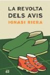 LA REVOLTA DELS AVIS | 9788429755831 | RIERA,IGNASI | Libreria Geli - Librería Online de Girona - Comprar libros en catalán y castellano