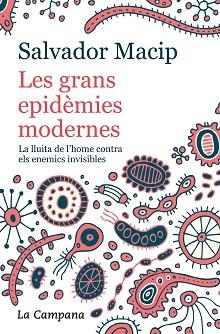 LES GRANS EPIDÈMIES MODERNES (EDICIÓ ACTUALITZADA) | 9788416863983 | MACIP, SALVADOR | Llibreria Geli - Llibreria Online de Girona - Comprar llibres en català i castellà