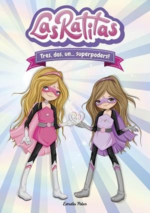 LAS RATITAS-1.TRES,DOS,UN...SUPERPODERS! | 9788418134395 | Libreria Geli - Librería Online de Girona - Comprar libros en catalán y castellano