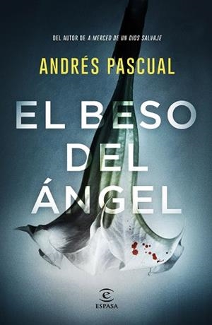 EL BESO DEL ÁNGEL | 9788467057751 | PASCUAL, ANDRÉS | Llibreria Geli - Llibreria Online de Girona - Comprar llibres en català i castellà