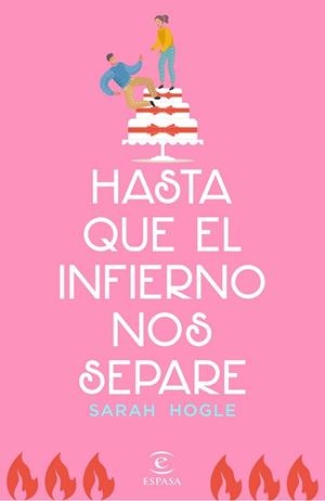 HASTA QUE EL INFIERNO NOS SEPARE | 9788467059168 | HOGLE, SARAH | Llibreria Geli - Llibreria Online de Girona - Comprar llibres en català i castellà