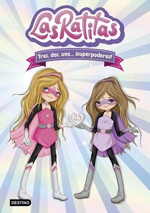 LAS RATITAS-1.TRES,DOS,UNO...¡SUPERPODERES! | 9788408225744 |   | Libreria Geli - Librería Online de Girona - Comprar libros en catalán y castellano