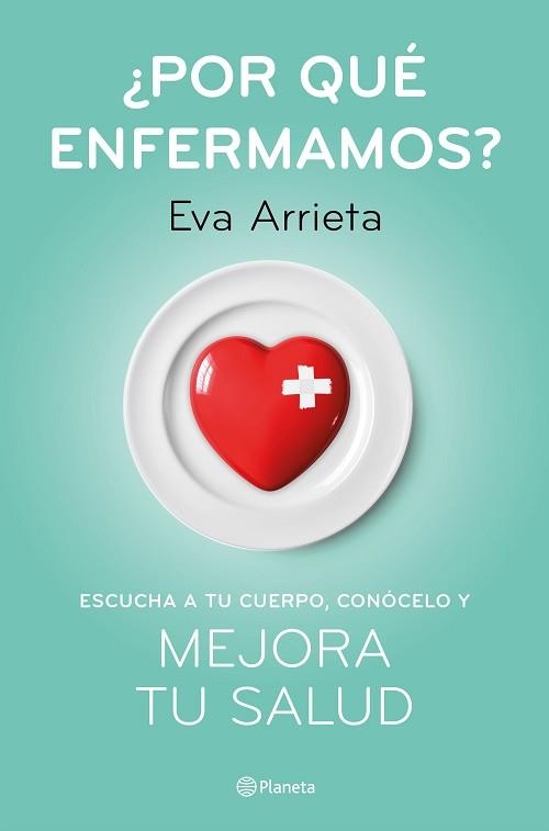 POR QUÉ ENFERMAMOS? | 9788408224730 | ARRIETA, EVA | Libreria Geli - Librería Online de Girona - Comprar libros en catalán y castellano