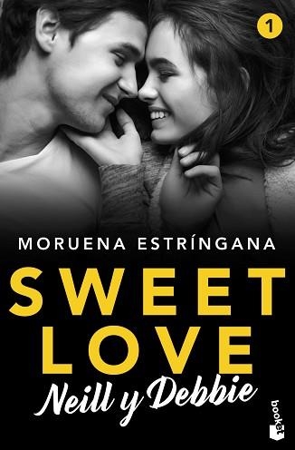 SWEET LOVE-1.NEILL Y DEBBIE | 9788408224808 | ESTRÍNGANA, MORUENA | Libreria Geli - Librería Online de Girona - Comprar libros en catalán y castellano