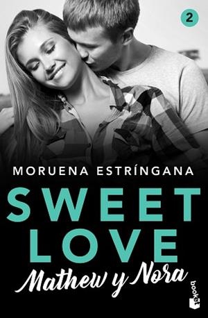 SWEET LOVE-2.MATHEW Y NORA | 9788408224815 | ESTRÍNGANA, MORUENA | Llibreria Geli - Llibreria Online de Girona - Comprar llibres en català i castellà