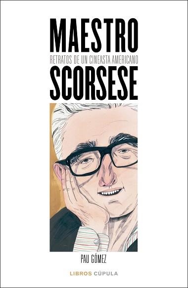 MAESTRO SCORSESE | 9788448027100 | GÓMEZ, PAU | Libreria Geli - Librería Online de Girona - Comprar libros en catalán y castellano
