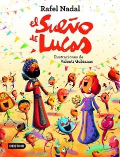 EL SUEÑO DE LUCAS | 9788408225775 | NADAL,RAFEL | Llibreria Geli - Llibreria Online de Girona - Comprar llibres en català i castellà