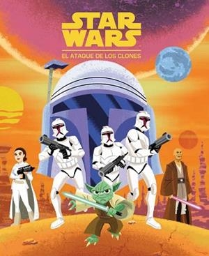 STAR WARS.EL ATAQUE DE LOS CLONES | 9788408225843 | STAR WARS | Llibreria Geli - Llibreria Online de Girona - Comprar llibres en català i castellà