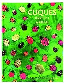CUQUES PER TOT ARREU | 9788417497620 | TECKENTRUP, BRITTA | Llibreria Geli - Llibreria Online de Girona - Comprar llibres en català i castellà