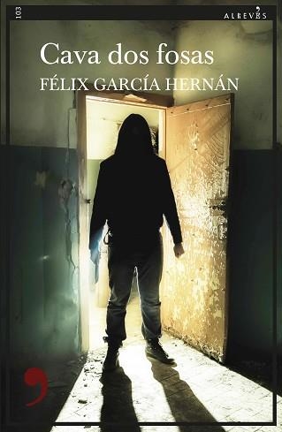 CAVA DOS FOSAS | 9788417847456 | GARCÍA HERNÁN,FELIX | Libreria Geli - Librería Online de Girona - Comprar libros en catalán y castellano