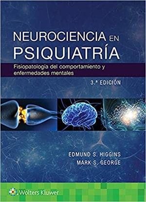 NEUROCIENCIA EN PSIQUIATRÍA(3ª EDICIÓN) | 9788417949211 | HIGGINS,EDMUND S./GEORGE,MARK S. | Llibreria Geli - Llibreria Online de Girona - Comprar llibres en català i castellà