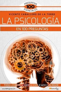 LA PSICOLOGÍA EN 100 PREGUNTAS | 9788499679075 | CABALLERO DE LA TORRE,VICENTE | Llibreria Geli - Llibreria Online de Girona - Comprar llibres en català i castellà