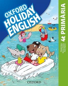 HOLIDAY ENGLISH 4º PRIMARIA(PACK CATALÀ THIRD EDITION REVISED) | 9780194546430 | BAZO, PLÁCIDO/PEÑATE, MARCOS/SHIPTON, PAUL | Llibreria Geli - Llibreria Online de Girona - Comprar llibres en català i castellà