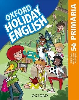 HOLIDAY ENGLISH 5º PRIMARIA(PACK CATALÀ THIRD EDITION REVISED) | 9780194546447 | BAZO, PLÁCIDO/PEÑATE, MARCOS/SHIPTON, PAUL | Llibreria Geli - Llibreria Online de Girona - Comprar llibres en català i castellà