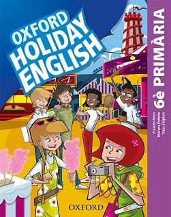 HOLIDAY ENGLISH 6º PRIMARIA(PACK CATALÀ THIRD EDITION REVISED) | 9780194546454 | BAZO, PLÁCIDO/PEÑATE, MARCOS/SHIPTON, PAUL | Llibreria Geli - Llibreria Online de Girona - Comprar llibres en català i castellà