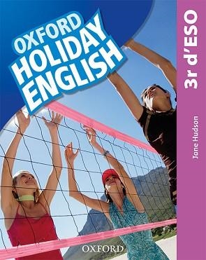 HOLIDAY ENGLISH 3º ESO(STUDENT'S PACK CATALÀ THIRD EDITION REVISED) | 9780194014762 | HUDSON, JANE | Libreria Geli - Librería Online de Girona - Comprar libros en catalán y castellano