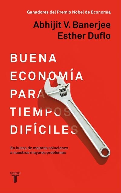 BUENA ECONOMÍA PARA TIEMPOS DIFÍCILES | 9788430619832 | DUFLO,ESTHER/BANERJEE,ABHIJIT | Llibreria Geli - Llibreria Online de Girona - Comprar llibres en català i castellà