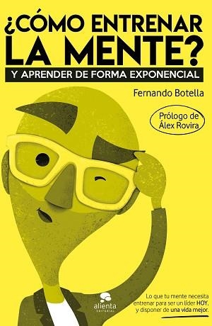 CÓMO ENTRENAR LA MENTE? | 9788413440132 | BOTELLA, FERNANDO | Llibreria Geli - Llibreria Online de Girona - Comprar llibres en català i castellà