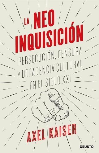 LA NEOINQUISICIÓN.PERSECUCIÓN,CENSURA Y DECADENCIA CULTURAL EN EL SIGLO XXI | 9788423431571 | KAISER,AXEL | Libreria Geli - Librería Online de Girona - Comprar libros en catalán y castellano