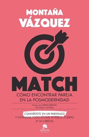 MATCH.CÓMO ENCONTRAR PAREJA EN LA POSMODERNIDAD | 9788413440248 | VAZQUEZ, MONTAÑA | Llibreria Geli - Llibreria Online de Girona - Comprar llibres en català i castellà
