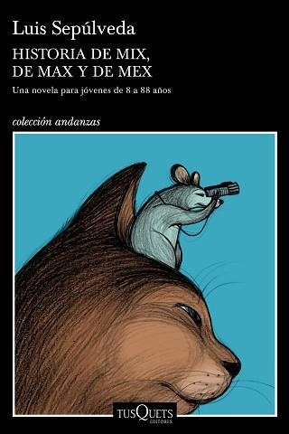 HISTORIA DE MIX,DE MAX Y DE MEX | 9788490668405 | SEPÚLVEDA, LUIS | Llibreria Geli - Llibreria Online de Girona - Comprar llibres en català i castellà