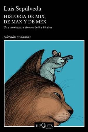 HISTORIA DE MIX,DE MAX Y DE MEX | 9788490668405 | SEPÚLVEDA, LUIS | Llibreria Geli - Llibreria Online de Girona - Comprar llibres en català i castellà
