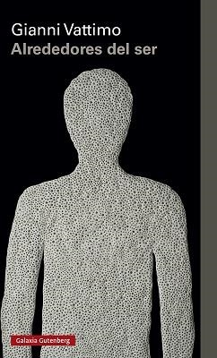 ALREDEDORES DEL SER | 9788417971571 | VATTIMO, GIANNI | Llibreria Geli - Llibreria Online de Girona - Comprar llibres en català i castellà